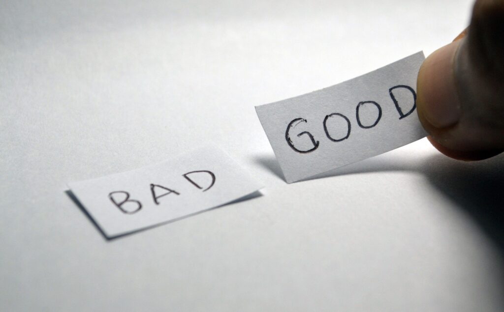 good bad