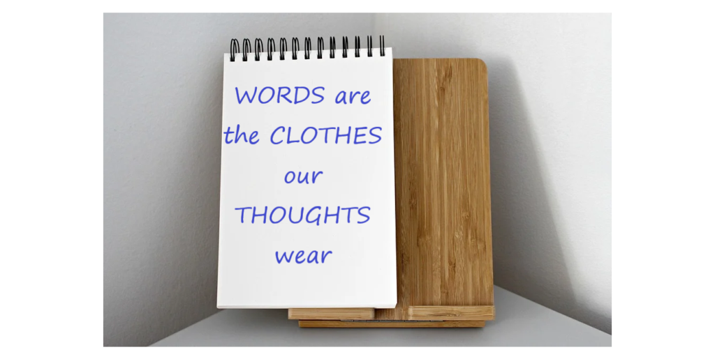 wordsaretheclothes